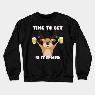 Time to Get Blitzened Crewneck Sweatshirt